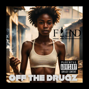 Off the Drugz (Explicit)