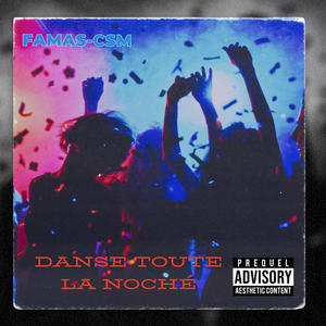 Danse Toute La Noché (Explicit)