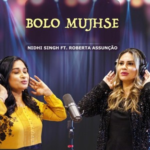 Bolo Mujhse(feat. Roberta Assunção)