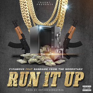 Run It Up (feat. Bandaide) [Explicit]