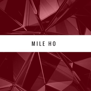 Mile Ho