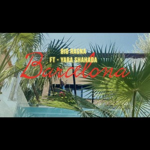 Barcelona (Explicit)