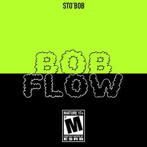 Bob Flow (Explicit)