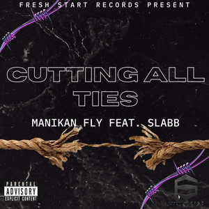 Cutting All Ties (Explicit)