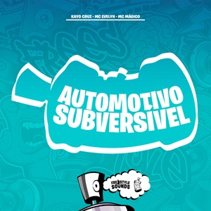 Automotivo Subversível (Explicit)