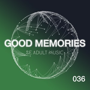 Good Memories (美好回忆)