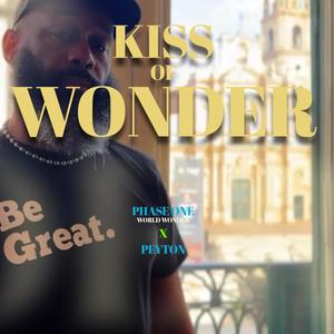 Kiss Of Wonder (feat. Peyton) [Explicit]