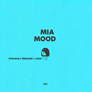 mia mood (feat. MARAUDER) (Explicit)