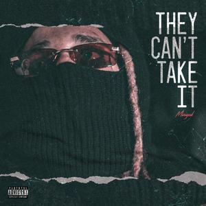 They Can´t Take It (Explicit)