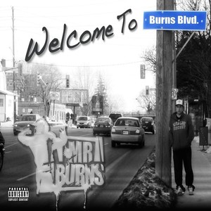 Welcome To Burns Blvd (Explicit)