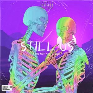 Still Us (feat. DC Little) [Explicit]