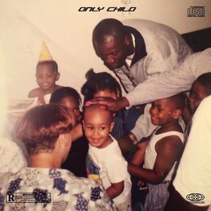 Only Child (Explicit)