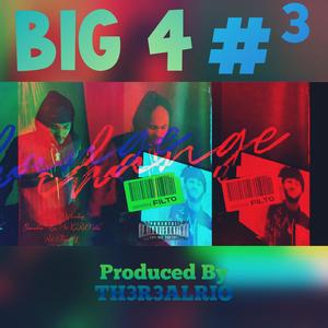 BIG 4 #3 (Explicit)