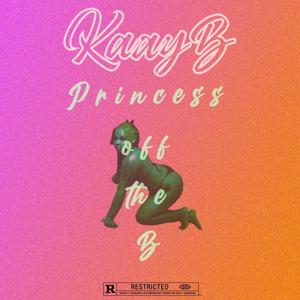 Princess off the B (Explicit)