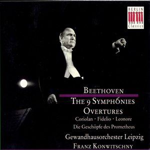 Beethoven: The 9 Symphonies - Overtures