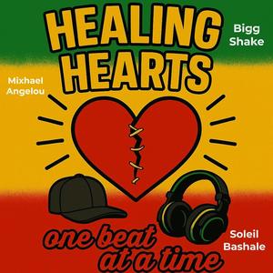 Healing Hearts (feat. Mixhael Angelou & Soleil Bashale)