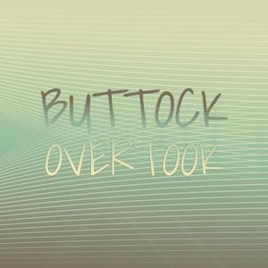 Buttock Overtook