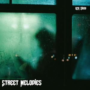 Street Melodies (Explicit)