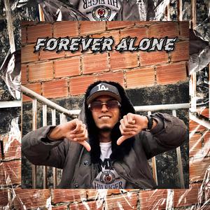 Forever Alone