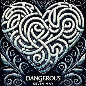 DANGEROUS