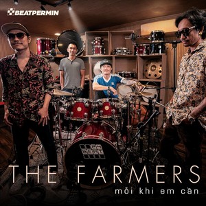 mỗi khi em cần (BEATPERMIN) [feat. The Farmers]