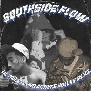 Southside flow (feat. YngActivke & NoLuvMenace) [Explicit]