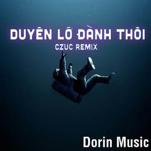 Duyên Lỡ Đành Thôi (Beat Remix)