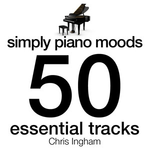 Simply Piano Moods - 50 Essential Tracks