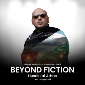 Beyond Fiction (Original Motion Picture Soundtrack Gaza)