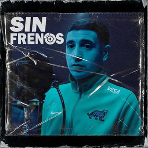 Sin frenos (feat. Lucho Buongiorno) [Explicit]