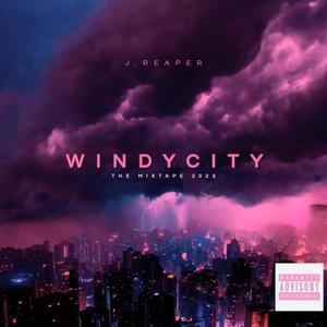 WINDY CITY (Explicit)