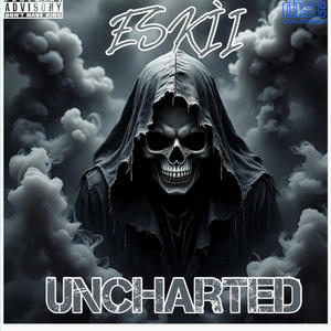 Eskii - UNCHARTED (Explicit)