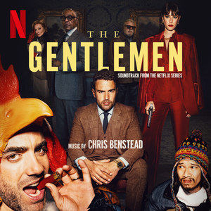 The Gentlemen (Soundtrack from the Netflix Series) (绅士们 电视剧原声带)