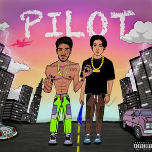 PILOT (feat. Yatharth) (Explicit)
