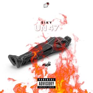 Un 47 (feat. Siky) [Explicit]