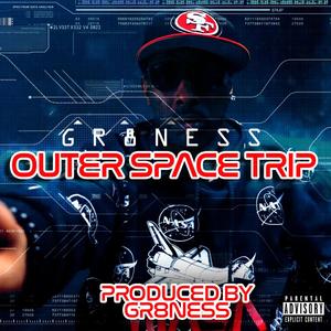 OUTER SPACE TRIP (Explicit)