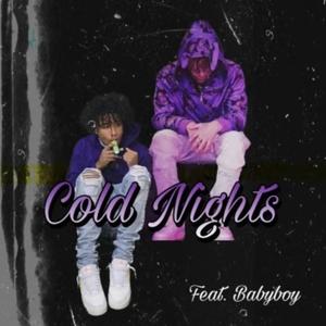 Cold Nights (feat. Cozykidd) (Explicit)