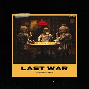 LAST WAR (Explicit)