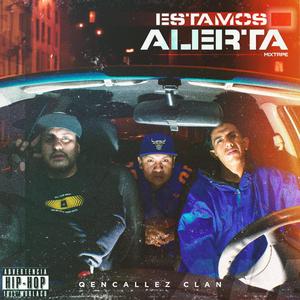 Estamos Alerta (Explicit)