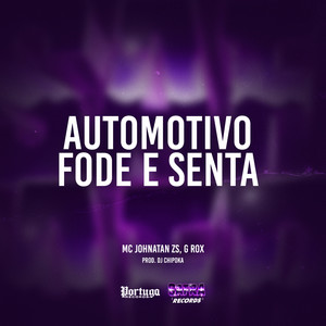 Automotivo **** e Senta (Explicit)