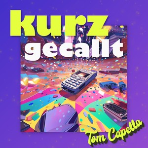 kurz gecallt (Explicit)