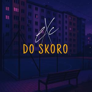 DO SKORO (Explicit)