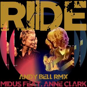 Ride (feat. Anne Clark) (Andy Bell RMX)