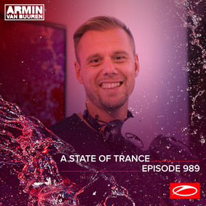 ASOT 989 - A State Of Trance Episode 989