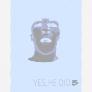 Yes, He Did (feat. Jayneto)