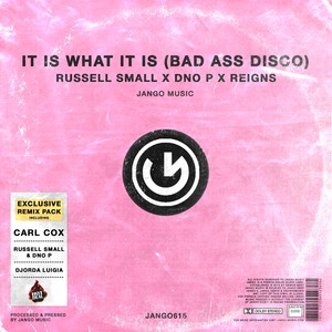It Is What Is It (Carl Cox Dub Remix|Bad Ass Disco)