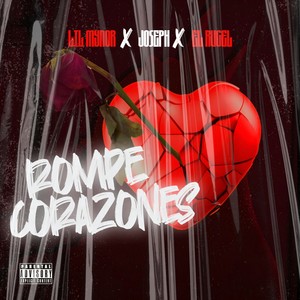 Rompe Corazones (Explicit)