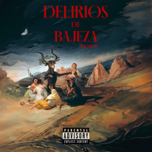 Delirios de Bajeza (Explicit)