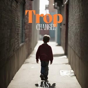 R.A.S - Trop changée (Demo)