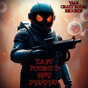 Get Popped (feat. Potent L) (Explicit)